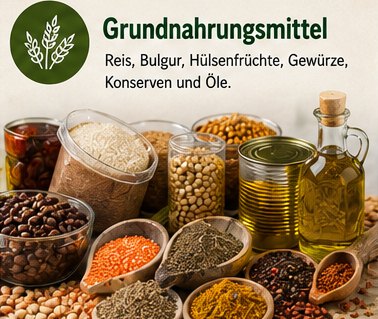 Grundnahrungsmittel – Reis, Bulgur, Hülsenfrüchte, Gewürze, Konserven und Öle.